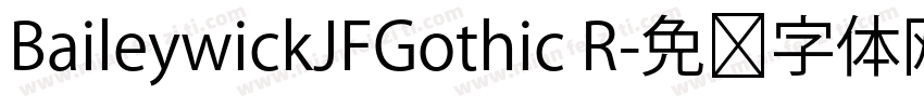 BaileywickJFGothic R字体转换